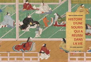 Couverture du livre « Histoire d'une souris qui a réussi dans la vie » de Brigitte Koyama-Richard aux éditions Scala