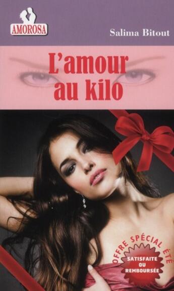 Couverture du livre « L'amour au kilo » de Bitout Salima aux éditions Amorosa