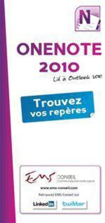 Couverture du livre « OneNote 2010 (édition pour les utilisateurs d'Outlook 2010) » de  aux éditions Matiere A Savoir