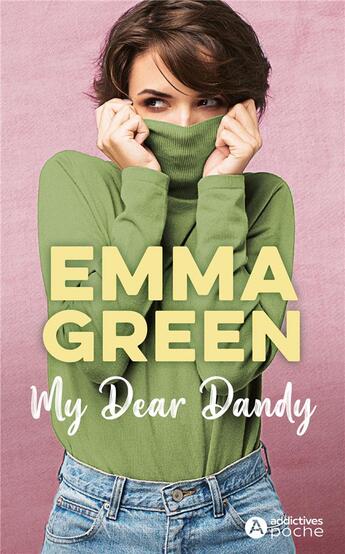 Couverture du livre « My dear dandy » de Emma Green aux éditions Editions Addictives