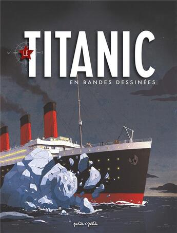 Couverture du livre « Le Titanic en bande dessinée » de Gaet'S et Collectif aux éditions Petit A Petit