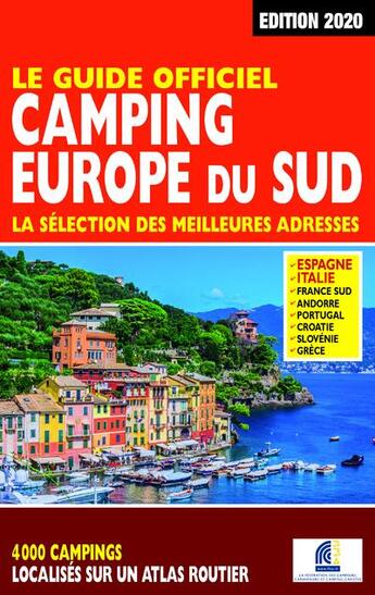 Couverture du livre « Le guide officiel camping Europe du Sud (édition 2020) » de Duparc Martine aux éditions Regicamp