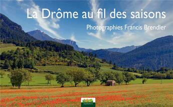 Couverture du livre « La drome au fil des saisons » de Brenler Francis aux éditions Septeditions