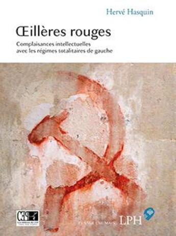 Couverture du livre « Oeillères rouges » de Herve Hasquin aux éditions Du Cep