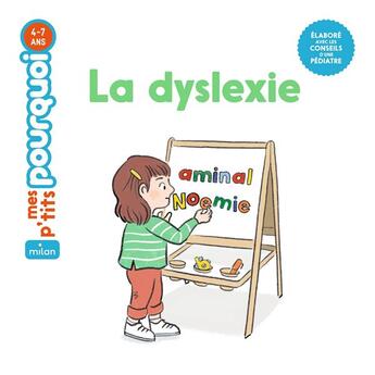 Couverture du livre « La dyslexie » de Agnes Cathala et Claire Le Meil aux éditions Milan