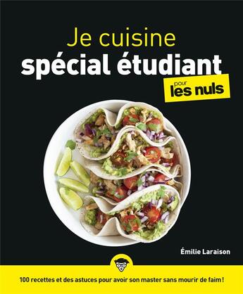 Couverture du livre « Je cuisine spécial étudiant pour les nuls illustré » de Emilie Laraison aux éditions First