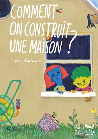 Couverture du livre « Cahier d'activité : Comment on construit une maison ? » de Cesar Canet aux éditions Poids Plume Editions