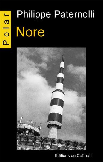 Couverture du livre « Nore » de Philippe Paternolli aux éditions Editions Du Caiman