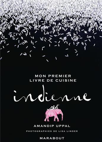 Couverture du livre « Mon premier dîner indien » de Uppal Amandip aux éditions Marabout