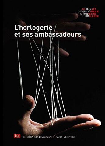 Couverture du livre « L'horlogerie et ses ambassadeurs » de Francois H. Courvoisier et Kalust Zorik aux éditions Lep