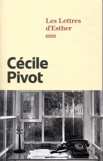 Couverture du livre « Les lettres d'Esther » de Cécile Pivot aux éditions Calmann-levy