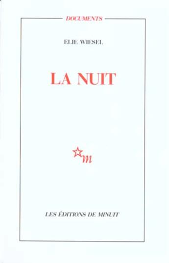 Couverture du livre « La Nuit » de Elie Wiesel aux éditions Minuit