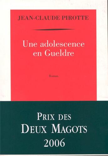 Couverture du livre « Une adolescence en gueldre » de Jean-Claude Pirotte aux éditions Table Ronde