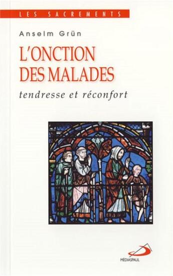 Couverture du livre « Onction des malades (l') » de Anselm Grun aux éditions Mediaspaul