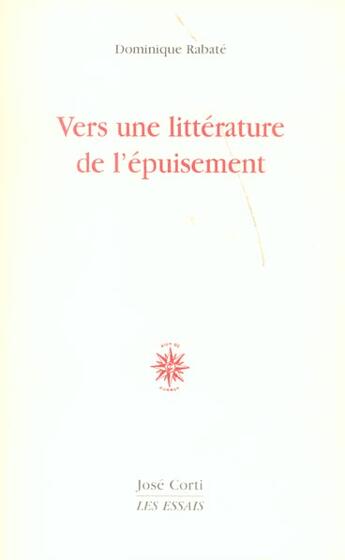 Couverture du livre « Vers une litterature de l'epuisement » de Dominique Rabate aux éditions Corti