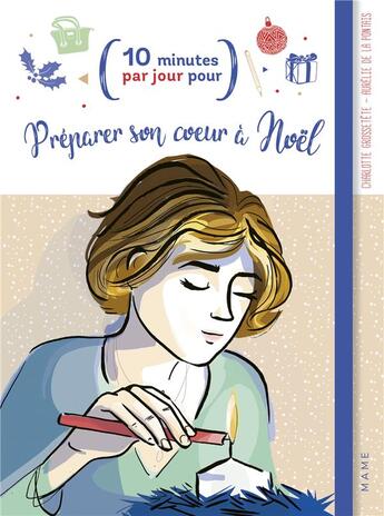 Couverture du livre « Préparer son coeur à Noël » de Charlotte Grossetete aux éditions Mame