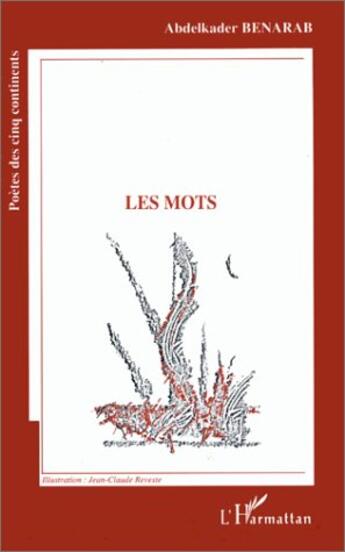 Couverture du livre « Les mots » de Abdelkader Benarab aux éditions L'harmattan