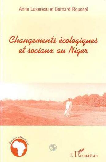 Couverture du livre « Changements economiques et sociaux au niger » de Luxereau/Roussel aux éditions L'harmattan