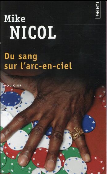 Couverture du livre « Du sang sur l'arc-en-ciel » de Mike Nicol aux éditions Points