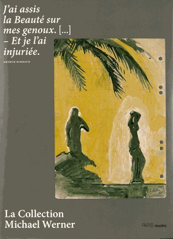 Couverture du livre « Le beau est bizarre ; la collection Michael Werner » de  aux éditions Paris-musees