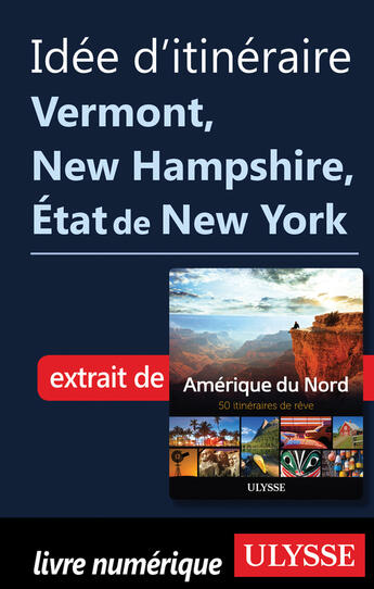 Couverture du livre « Idée d'itinéraire - Vermont, New Hampshire, Etat de New York » de  aux éditions Epagine