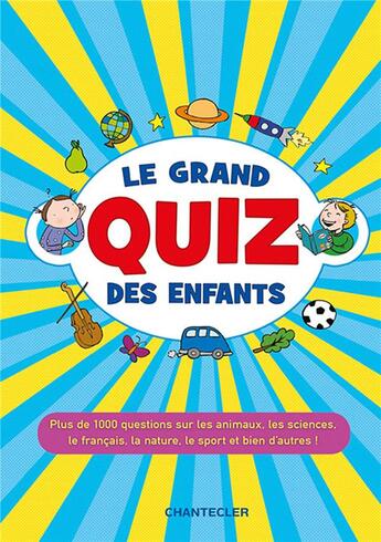 Couverture du livre « Grand quiz des enfants (le) » de Emy Geyskens aux éditions Chantecler