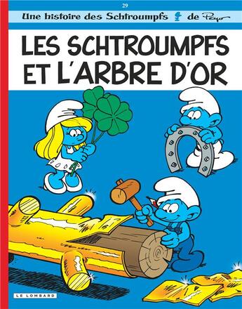 Couverture du livre « Les Schtroumpfs Tome 29 : les Schtroumpfs et l'arbre d'or » de Peyo aux éditions Lombard