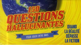 Couverture du livre « 150 questions hallucinantes ; boîte » de  aux éditions Ca M'interesse