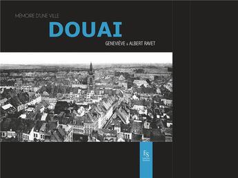 Couverture du livre « Douai » de Genevieve Ravet et Albert Revet aux éditions Editions Sutton