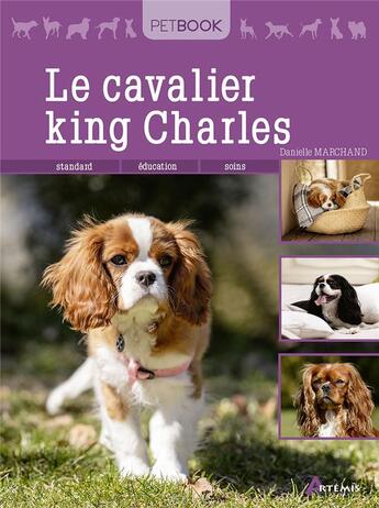 Couverture du livre « Le cavalier king Charles » de Danielle Marchand aux éditions Artemis