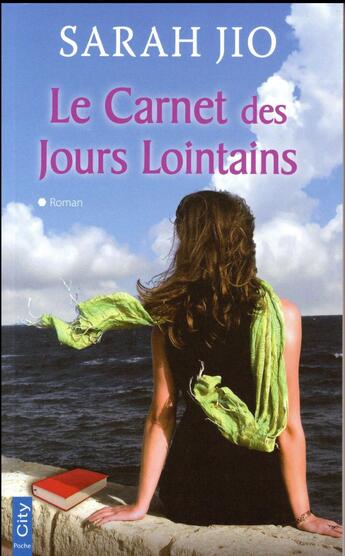 Couverture du livre « Le carnet des jours lointains » de Sarah Jio aux éditions City