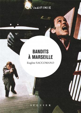 Couverture du livre « Bandits à Marseille » de Eugène Saccomano aux éditions Seguier