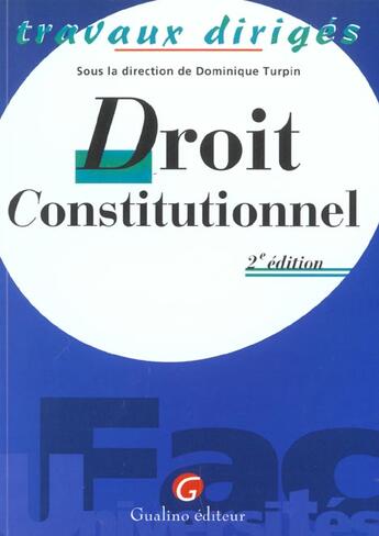 Couverture du livre « T.d. droit constitutionnel » de Turpin/Dominique aux éditions Gualino