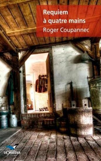 Couverture du livre « Requiem à quatre mains » de Roger Coupannec aux éditions D'orbestier