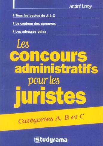 Couverture du livre « Les concours administratifs pour les juristes » de Andre Leroy aux éditions Studyrama