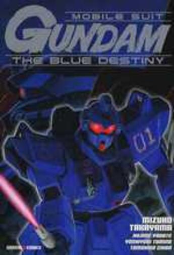 Couverture du livre « Mobile suit Gundam Wing : the blue destiny » de Mizuho Takayama aux éditions Generation Comics