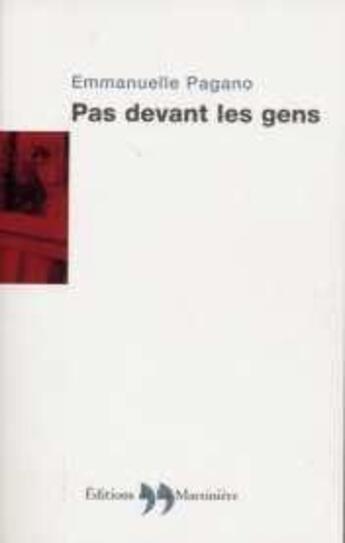 Couverture du livre « Pas Devant Les Gens » de Emmanuelle Pagano aux éditions La Martiniere