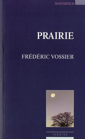 Couverture du livre « Prairie » de Frederic Vossier aux éditions Espaces 34