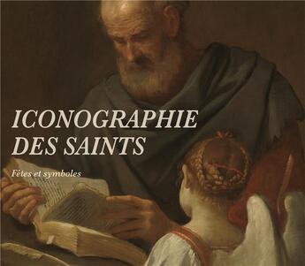 Couverture du livre « Iconographie des saints ; fêtes et symboles » de  aux éditions Benedictines