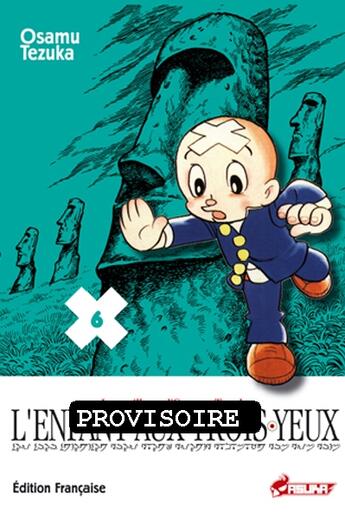 Couverture du livre « L'enfant aux trois yeux t.6 » de Osamu Tezuka aux éditions Asuka