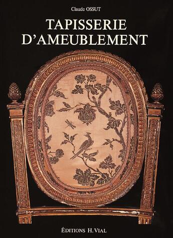 Couverture du livre « Tapisserie d'ameublement » de Claude Ossut aux éditions Editions Vial