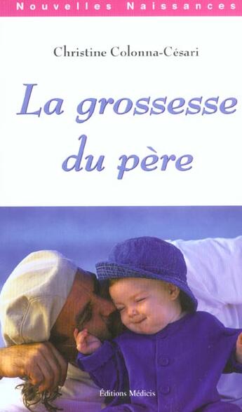 Couverture du livre « La grossesse du pere » de Colonna-Cesari C. aux éditions Medicis