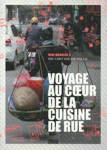 Couverture du livre « Ma cantine en ville ; voyage au coeur de la cuisine de rue » de Fiona Meadows aux éditions Alternatives