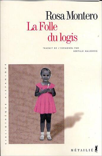 Couverture du livre « Folle du logis (la) » de Rosa Montero aux éditions Metailie