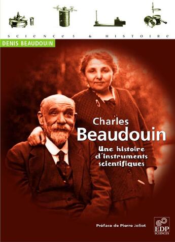 Couverture du livre « Charles Beaudoin ; une histoire d'instruments scientifiques » de Denis Beaudouin aux éditions Edp Sciences