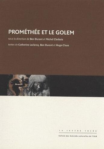 Couverture du livre « Promethée et le Golem » de Ben Durant et Michel Clerbois aux éditions Lettre Volee