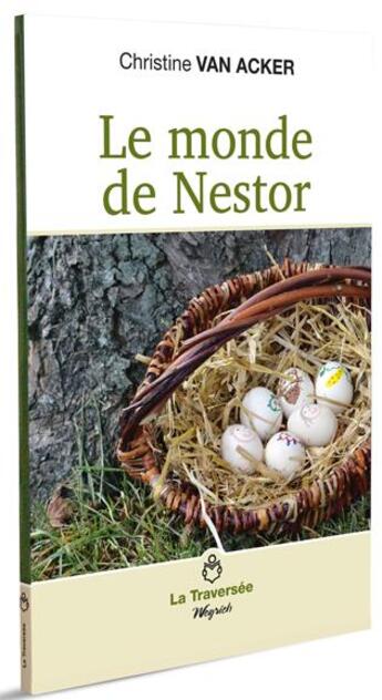 Couverture du livre « Le monde de Nestor » de Christine Van Acker aux éditions Weyrich