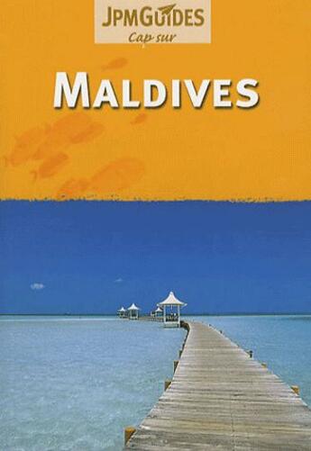 Couverture du livre « Maldives » de Jpm Guides aux éditions Jpm