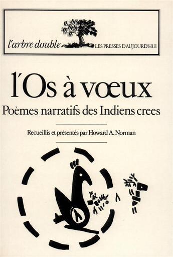 Couverture du livre « L'os a voeux - poemes narratifs des indiens crees des marais » de  aux éditions Gallimard