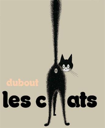 Couverture du livre « Les chats » de Albert Dubout aux éditions Hoebeke